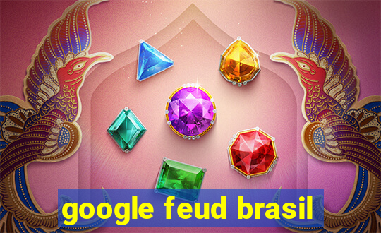 google feud brasil